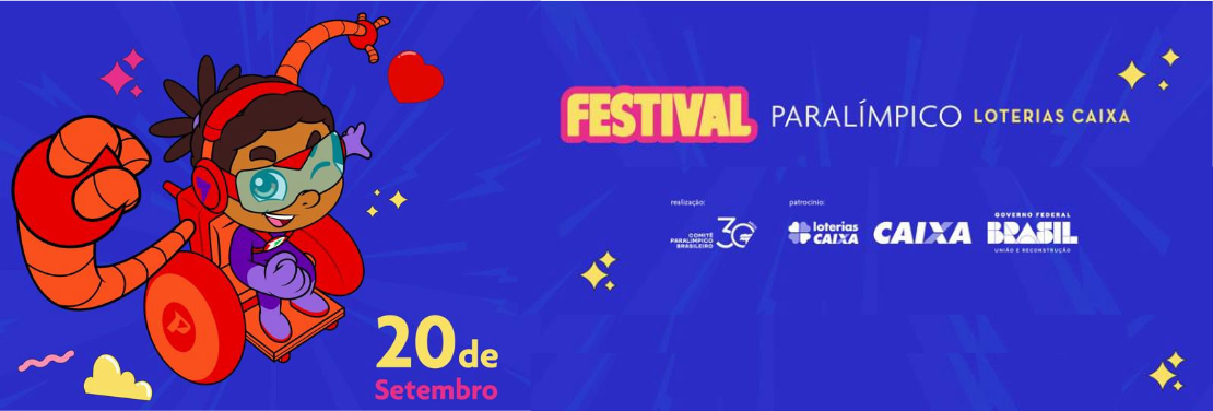 Festival Paralímpico Loterias Caixa 2025 - Clique aqui para realizar sua inscrição