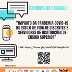 Pesquisa: Impacto da Pandemia da COVID-19 no Estilo de Vida de Discentes e Servidores de Instituições de Ensino Superior