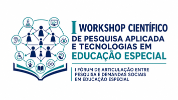 PROPGEES realiza I Workshop Científico de Pesquisa Aplicada e Tecnologias em Educação Especial em agosto de 2026